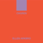 Ellen Arkbro - CHORDS for organ