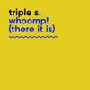 Triple S. - Whoomp! (There It Is) [Klubbheads Remix]