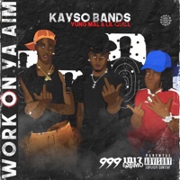 Work on Ya Aim (feat. Yung Mal & Lil Quill) - Single - Kayso Bands