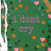 I Don't Cry - Single