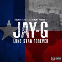 Lone Star Forever (feat. Jai Garrett) - Single - Jay-G