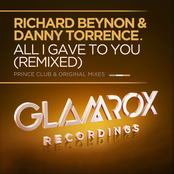 All I Gave to You (Remixed) - EP