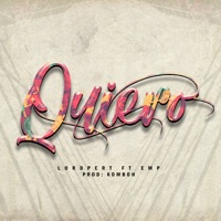 Quiero (feat. Emp) - Single - Lord Pert