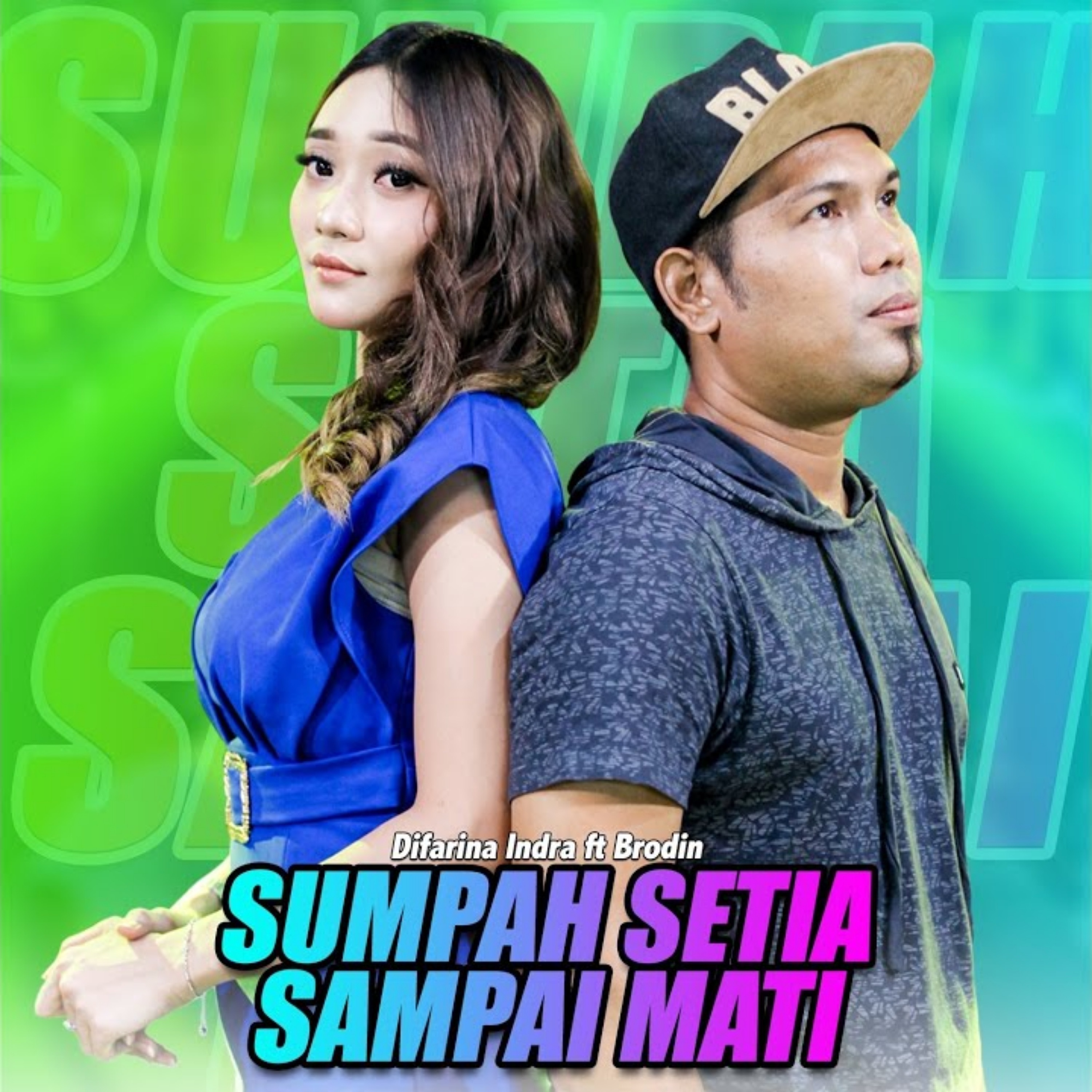 Sumpah Setia Sampai Mati (feat. Brodin) - Single