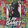 Play No Games (Kongsbergrussen 2020) [feat. Agresso] - Single