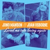 John Osborn Loved Me into Loving Again (feat. Joan Osborne) Loved Me into Loving Again (feat. Joan Osborne) - Single