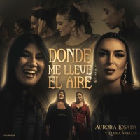 Donde me lleve el aire - Single - Aurora Losada & Elena Vargas