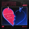 Nothing But Love
