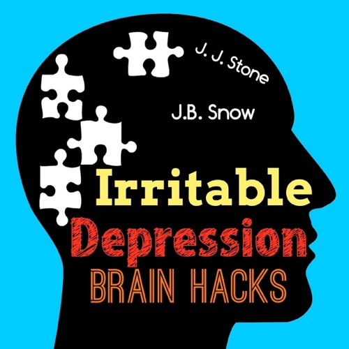 Irritable Depression Brain Hacks (Unabridged) cover