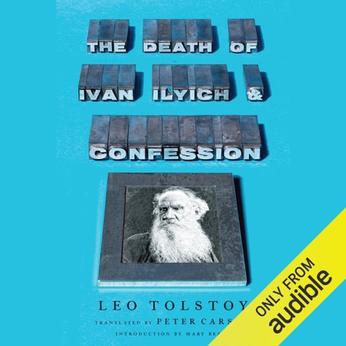 The Death of Ivan Ilyich and Confession (Unabridged) cover