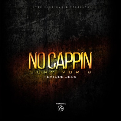 No Cappin' (feat. J.E.R.K) - Single