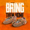 Bring them home (feat. Crystal Shawanda) - Single