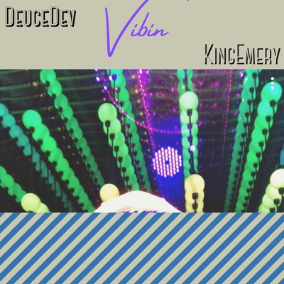 Vibin' (feat. King Emery) - Single
