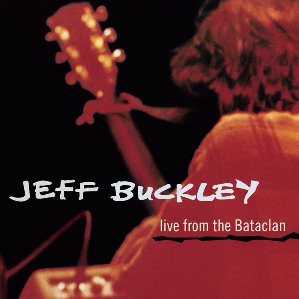 Live from the Bataclan EP - Jeff Buckley