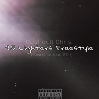 25 Lighters Freestyle (Slowed) - Single - Cashoutt Chris