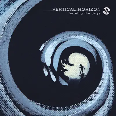 Burning the Days - Vertical Horizon