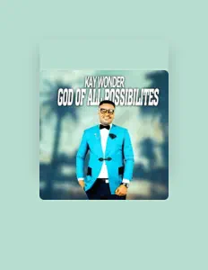 Listen to Kay Wonder, watch music videos, read bio, see tour dates & more!