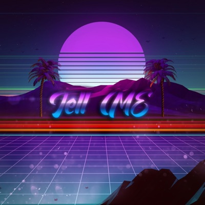 Tell Me (feat. Young Marckson) - Single