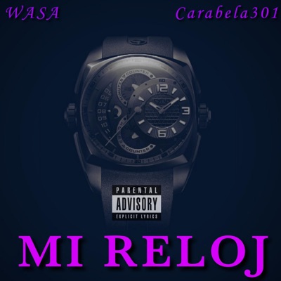 Mi Reloj (feat. Wasa) - Single