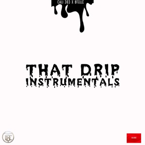 That Drip Instrumentals - EP