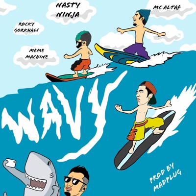 Wavy (feat. MC Altaf, Meme Machine & Rocky Gorkhali) - Single