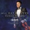 Making Love out of Nothing at All - Patrick Roberts lyrics