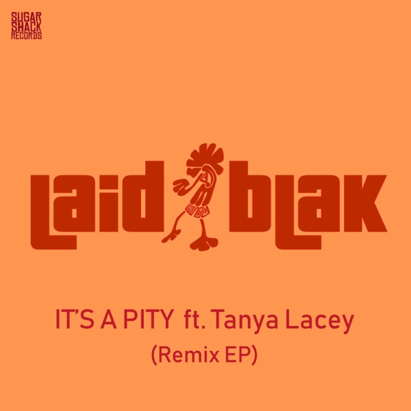 It's a Pity (feat. Tanya Lacey) - Single