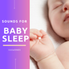 Sounds for Baby Sleep - Little Ones