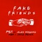 Fake Friends (PBH & Jack Remix) [Extended Mix] [feat. Alex Hosking] artwork