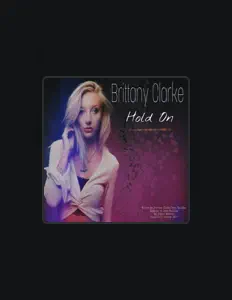 Ouve Brittany Clarke, vê vídeos de música, lê a biografia, vê as datas da digressão e muito mais!