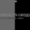 Grind On Grind (feat. T.O.N.E-Z & YungFelixx) - Young Kaidee lyrics