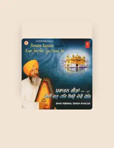 Posłuchaj wykonawcy Bhai Nirmal Singh Khalsa, obejrzyj teledyski, przeczytaj biografię, zobacz daty tras koncertowych i nie tylko!