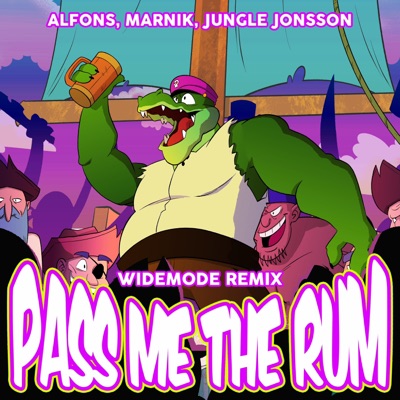 Pass me the rum (feat. Jungle Jonsson) [Widemode Remix] - Single