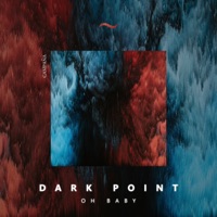 Oh Baby - Single - Dark Point