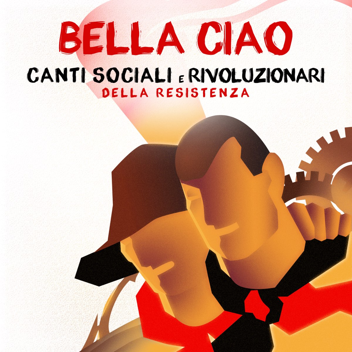 ‎Bella ciao (Canti sociali e rivoluzionari della resistenza) - Album by ...