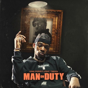 Man on Duty (feat. Timaya)