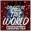 Gangsters Are Running This World - Single