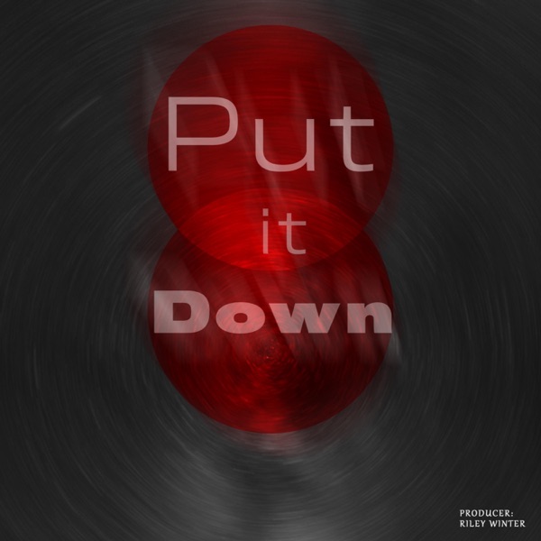 Put It Down