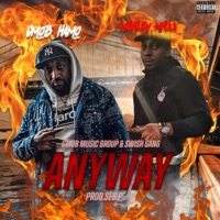 Anyway (feat. MarleyMaxx) - Single - Gmob Hamo