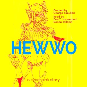 Hewoo: A Cyberpink Short Story (Unabridged)