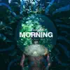 Stream & download Morning - Single