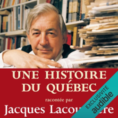 Une histoire du Québec (Unabridged)