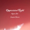 Oppressive Night (Radio Edit) - Single