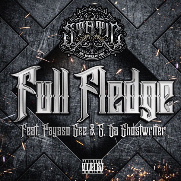 Full Fledge (feat. Payaso Gee & B. Da Ghostwriter)
