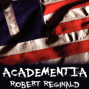 Academentia: A Future Dystopia (Unabridged)