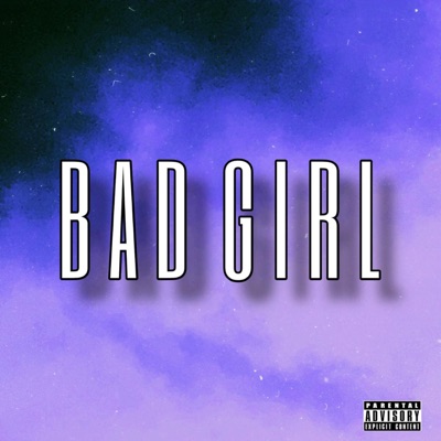 Bad Girl - Single