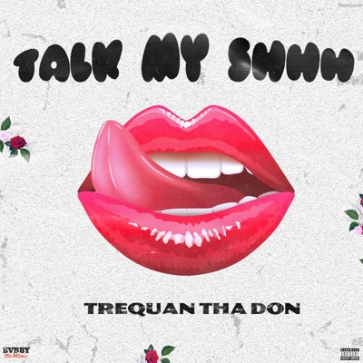 Talk My Shhh - Single