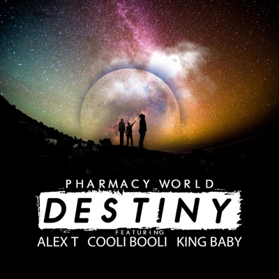 Destiny (feat. Cooli Booli, King Baby & Alex T) - Single