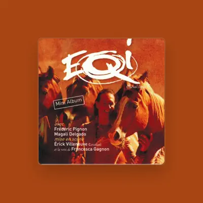 Listen to EQI Cheval libre, watch music videos, read bio, see tour dates & more!
