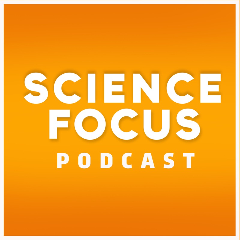 Science Focus Podcast